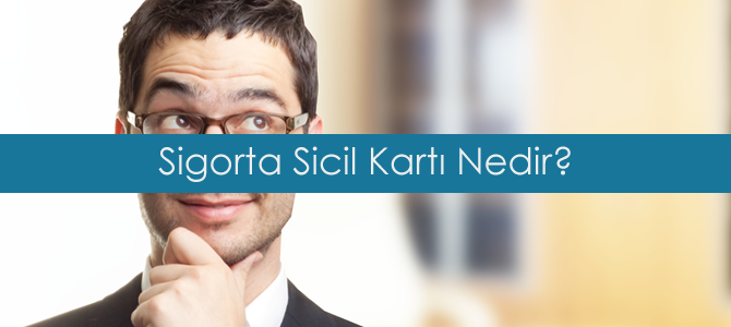 Sigorta Sicil Kartı Nedir